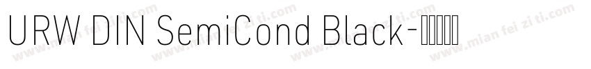 URW DIN SemiCond Black字体转换